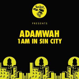 收聽Adamwah的1am In Sin City (Original Mix)歌詞歌曲