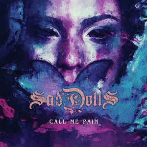 收听SadDoLLs的Call Me Pain (Technolorgy Rmx)歌词歌曲