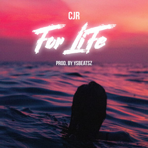 收聽CJR的For Life歌詞歌曲