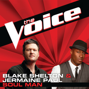 ดาวน์โหลดและฟังเพลง Soul Man (The Voice Performance) พร้อมเนื้อเพลงจาก Blake Shelton