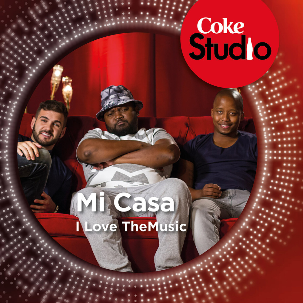 I Love the Music(Coke Studio South Africa: Season 1)
