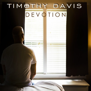 ดาวน์โหลดและฟังเพลง Everything for You พร้อมเนื้อเพลงจาก Timothy Davis