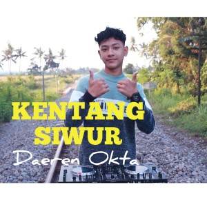 ดาวน์โหลดและฟังเพลง Kentang Siwur (Slow Version) พร้อมเนื้อเพลงจาก Daeren