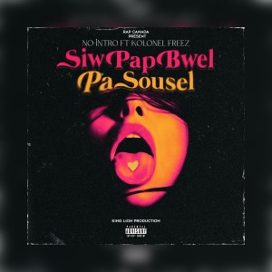 No-Intro的專輯Siw pap bwel pa sousel (Explicit)