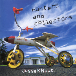 Hunters & Collectors的專輯Juggernaut