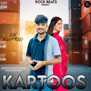 收聽DK Khatod的Kartoos歌詞歌曲