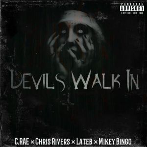 ดาวน์โหลดและฟังเพลง Devils Walk In (Explicit) พร้อมเนื้อเพลงจาก C.RAE