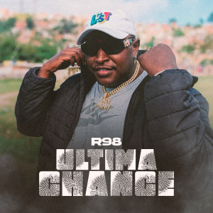 ดาวน์โหลดและฟังเพลง Ultima Chance พร้อมเนื้อเพลงจาก R98