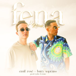 Album Fena (Remix) from Emil Rosé