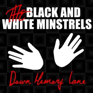 Dengarkan Down Memory Lane lagu dari The Black And White Minstrels dengan lirik