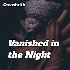 อัลบัม Vanished in the Night ศิลปิน Crossfaith