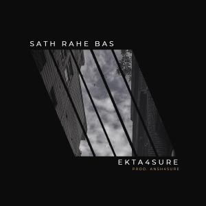 收聽Ekta4sure的sath rahe bas歌詞歌曲