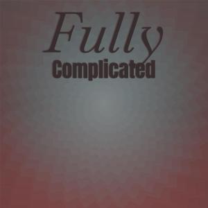 Fully Complicated dari Various