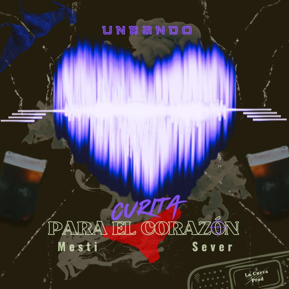 Curita Para El Corazon (feat. Mesti) (Explicit)