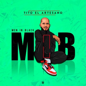 收聽Tito El Artesano的Men In Black (Explicit)歌詞歌曲