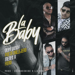 Dengarkan lagu La Baby (with Poeta Callejero, BooBassKing, Meneo H & Fiero) nyanyian Ceky Viciny dengan lirik