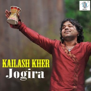 ดาวน์โหลดและฟังเพลง Jogira พร้อมเนื้อเพลงจาก Kailash Kher
