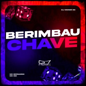 收听DJ MENOR DS的Berimbau Chave (Explicit)歌词歌曲