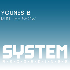 收聽Younes B的Run the Show歌詞歌曲