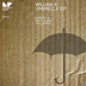 收聽William A的Umbrella (Original Mix)歌詞歌曲