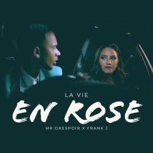 收聽Mr Drespoir的La Vie En Rose (feat. Frank J)歌詞歌曲