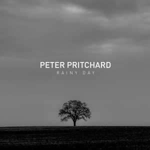 ดาวน์โหลดและฟังเพลง Rainy Day พร้อมเนื้อเพลงจาก Peter Pritchard