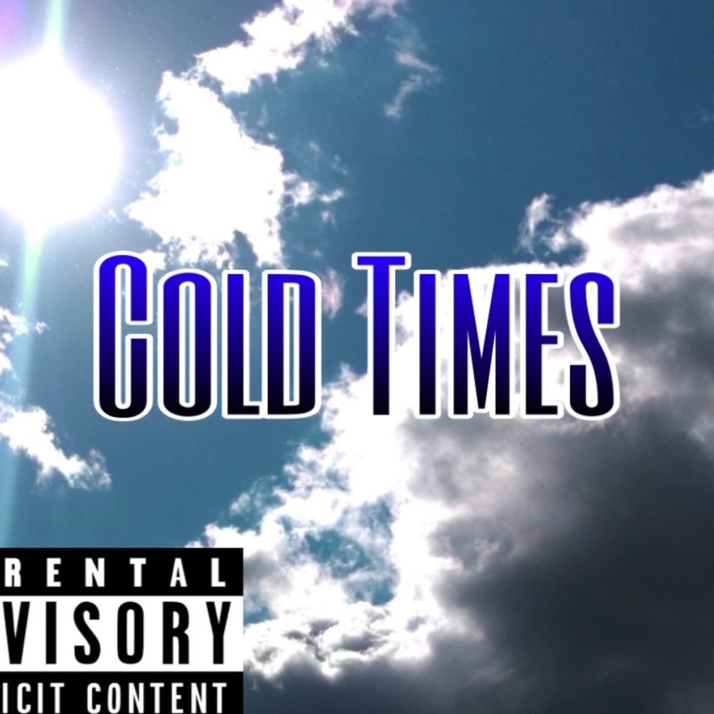 Cold Times (Explicit)