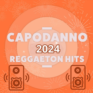Various的專輯Capodanno 2024 Reggaeton Hits (Explicit)