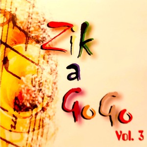 Various Artists的專輯Zik a Gogo, Vol. 3