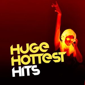 Todays Hits 2015的專輯Huge Hottest Hits