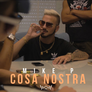 Album Cosa Nostra oleh Mike P