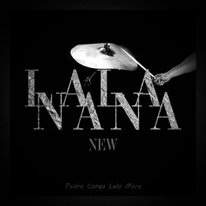 Listen to Lala Nana New song with lyrics from Pedro Conga