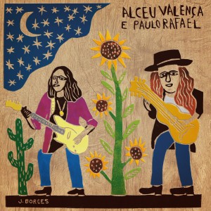 Alceu Valença的專輯Alceu Valença e Paulo Rafael