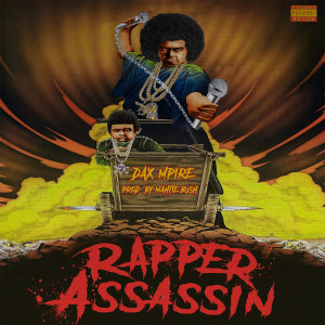 Album Rapper Assassin from Dax Mpire