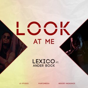 ดาวน์โหลดและฟังเพลง Look At Me พร้อมเนื้อเพลงจาก Lexico