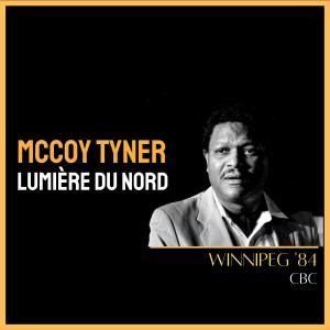McCoy Tyner的專輯Lumiere Du Nord (Live Winnipeg '84)