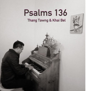 收听Thang Tawng的Psalms 136歌词歌曲