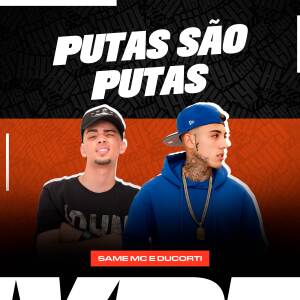 Same MC的專輯Putas São Putas