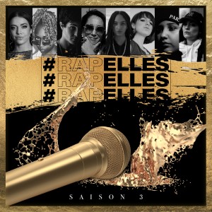 อัลบัม #RAPELLES - Saison 3 (Explicit) ศิลปิน Artistes variés