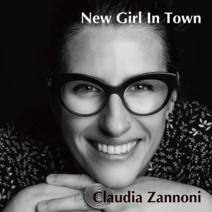 Album New Girl in Town from Claudia Zannoni