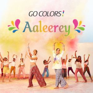 Listen to Aaleerey song with lyrics from Go Colors