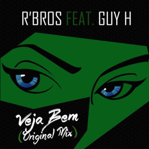 R'Bros的專輯Veja Bem (Original Mix)