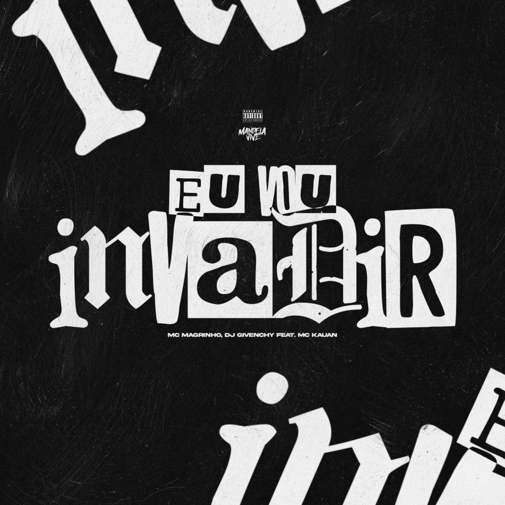 Eu Vou Invadir (feat. Mc Kauan) (Explicit)