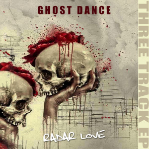 Ghostdance的專輯Radar Love