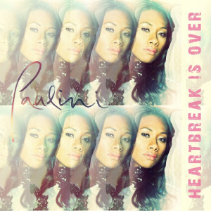 Listen to Heartbreak Is Over song with lyrics from Paulini