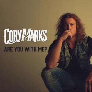 อัลบัม Are You With Me? (Explicit) ศิลปิน Cory Marks