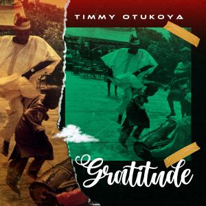 Timmy Otukoya的專輯Gratitude