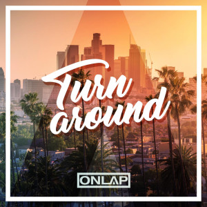 ดาวน์โหลดและฟังเพลง Turn Around พร้อมเนื้อเพลงจาก Onlap