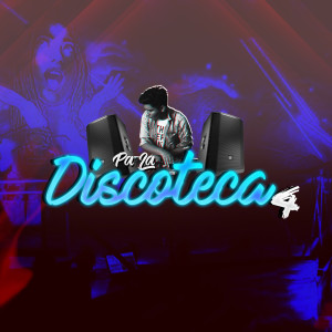 ดาวน์โหลดและฟังเพลง Pa La Discoteca 4 (Explicit) พร้อมเนื้อเพลงจาก Christian Crisóstomo