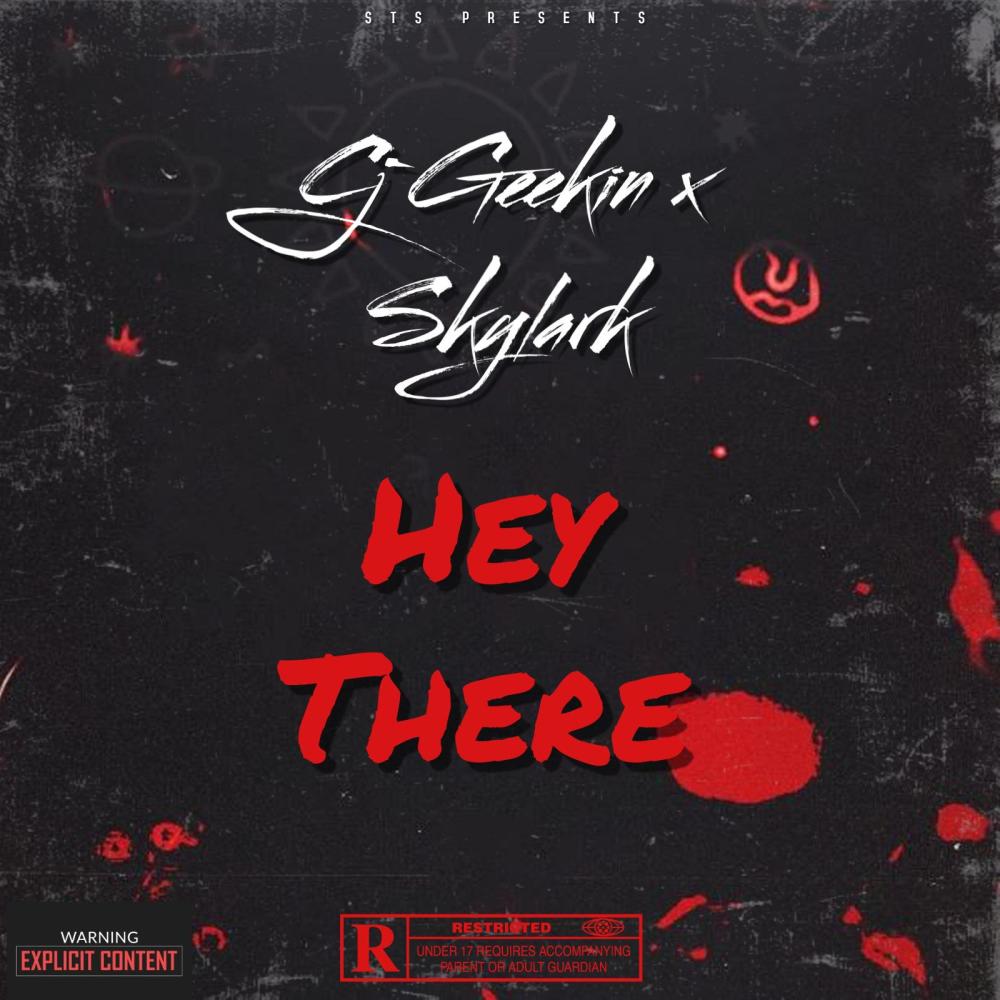 Hey There (feat. Skylark) (Explicit)